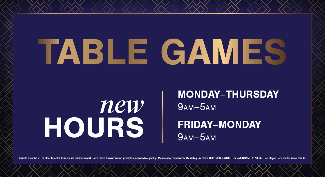 TH-60626_TableGames_UpdatedHours_Graphics_V1_1120 x 610