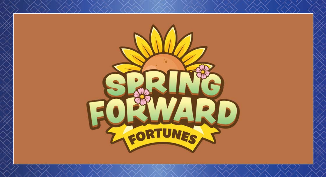 TH-64225_SpringForwardFortunes_Graphics_1120x610