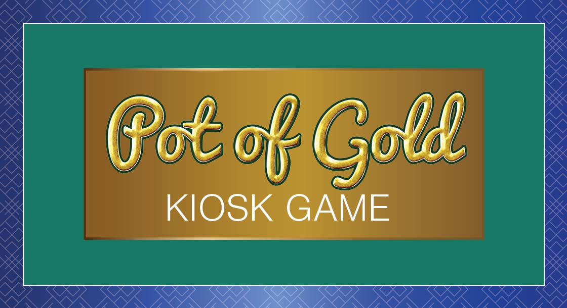 TH-64227_PotofGoldKioskGame_Promo_1120x610